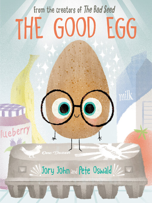 Title details for The Good Egg by Jory John - Available